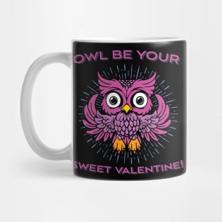 'Be Your Sweet Valentines' Cute Valentine's Day Owl Mug